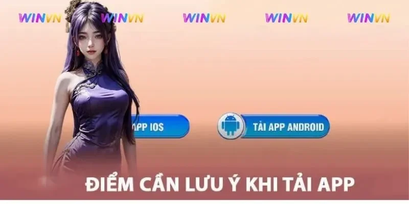 Lưu ý để cài đặt app mobile dễ dàng