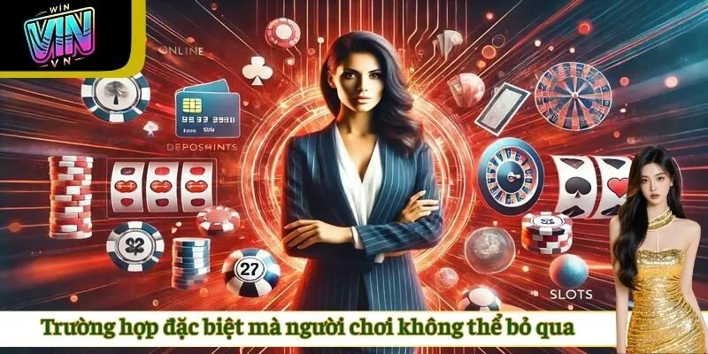 Trường hợp đặc biệt mà người chơi không thể bỏ qua